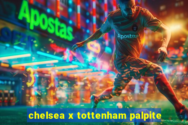 chelsea x tottenham palpite